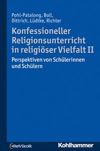 Produktbild: Konfessioneller Religionsunterricht in religi&ouml;ser Vielfalt II