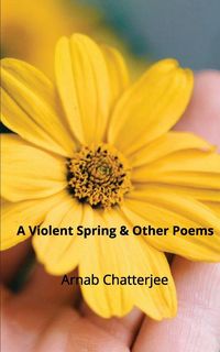 Produktbild: A Violent Spring & Other Poems