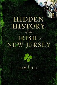 Produktbild: Hidden History of the Irish of New Jersey