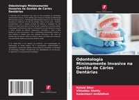 Produktbild: Odontologia Minimamente Invasiva na Gest&atilde;o de C&aacute;ries Dent&aacute;rias