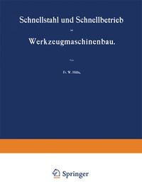 Produktbild: Schnellstahl und Schnellbetrieb im Werkzeugmaschinenbau