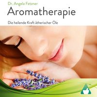 Bild vom Artikel Aromatherapie vom Autor Angela Fetzner