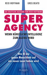 Produktbild: Superagency: Wenn K&uuml;nstliche Intelligenz zum Alltag wird