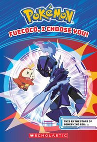 Produktbild: Fuecoco, I Choose You! (Pok&eacute;mon Chapter Book)