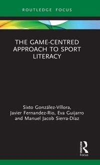 Produktbild: The Game-Centred Approach to Sport Literacy