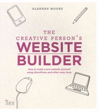 Produktbild: Moore, A: The Creative Person's Website Builder