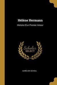 Produktbild: H&eacute;l&egrave;ne Hermann: Histoire D'un Premier Amour