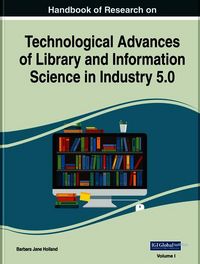 Produktbild: Handbook of Research on Technological Advances of Library and Information Science in Industry 5.0