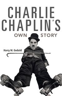 Produktbild: Charlie Chaplin's Own Story
