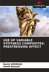 Produktbild: USE OF VARIABLE STIFFNESS COMPOSITES: PRESTRESSING EFFECT