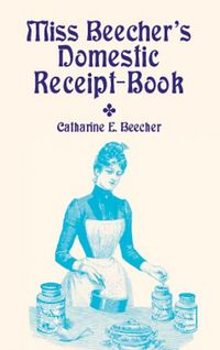 Produktbild: Miss Beecher's Domestic Receipt-Book