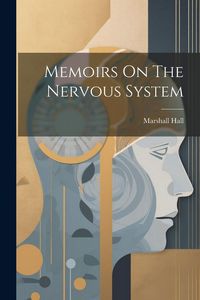 Produktbild: Memoirs On The Nervous System