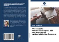 Produktbild: Didaktische Unterst&uuml;tzung bei der Herausbildung wirtschaftlichen Denkens