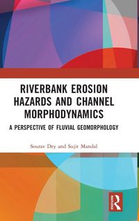 Produktbild: Riverbank Erosion Hazards and Channel Morphodynamics