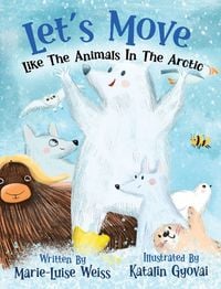 Produktbild: Let's Move Like The Animals In The Arctic