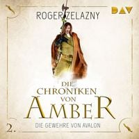 Produktbild: Die Chroniken von Amber &ndash; Teil 2: Die Gewehre von Avalon
