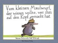 Produktbild: Vom kleinen Maulwurf, der wissen wollte, wer ihm auf den Kopf gemacht hat