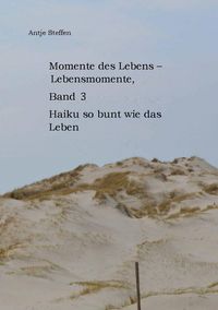 Produktbild: Momente des Lebens - Lebensmomente Band 3