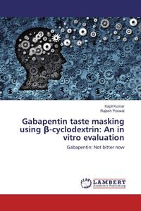 Produktbild: Gabapentin taste masking using &iquest;-cyclodextrin: An in vitro evaluation