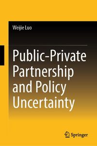 Produktbild: Public-Private Partnership and Policy Uncertainty