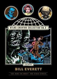 Produktbild: The Atlas Creator Collection No. 3: Bill Everett Vol. 1