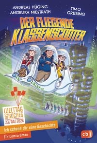 Produktbild: Ich schenk dir eine Geschichte 2026 &ndash; Der fliegende Klassenscooter
