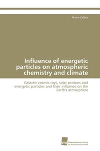 Produktbild: Influence of energetic particles on atmospheric chemistry and climate