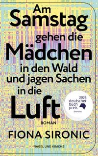 Produktbild: Am Samstag gehen die M&auml;dchen in den Wald und jagen Sachen in die Luft