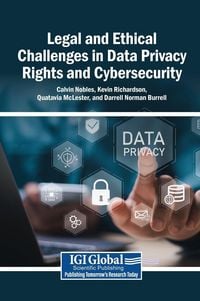 Produktbild: Legal and Ethical Challenges in Data Privacy Rights and Cybersecurity