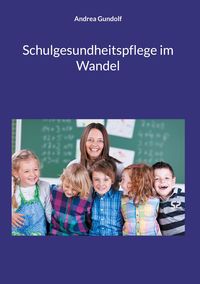 Produktbild: Schulgesundheitspflege im Wandel
