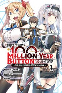 Produktbild: I Kept Pressing the 100-Million-Year Button and Came Out on Top, Vol. 1 (manga)