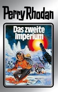 Produktbild: Perry Rhodan 19: Das zweite Imperium (Silberband)