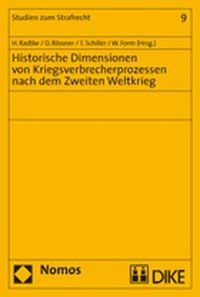 Produktbild: Historische Dimensionen von Kriegsverbrecherprozessen nach dem Zweiten Weltkrieg