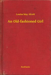 Produktbild: An Old-fashioned Girl