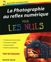 Produktbild: La Photographie au Reflex Numerique Pour les Nuls