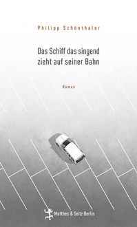 Produktbild: Das Schiff das singend zieht auf seiner Bahn