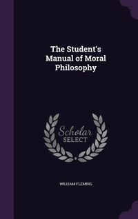 Produktbild: The Student's Manual of Moral Philosophy