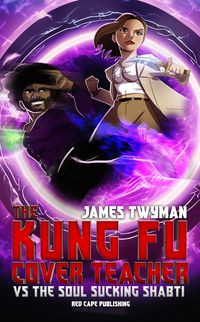 Produktbild: The Kung Fu Cover Teacher Vs the Soul Sucking Shabti