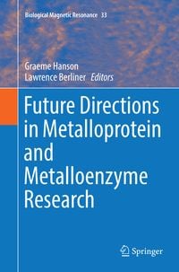 Produktbild: Future Directions in Metalloprotein and Metalloenzyme Research
