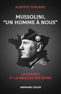 Produktbild: Mussolini, "Un homme &agrave; nous"