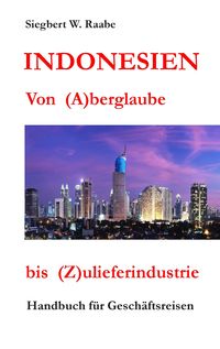 Produktbild: Indonesien Von (A) berglaube bis (Z) ulieferindustrie