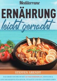 Produktbild: Mediterrane Ern&auml;hrung leicht gemacht