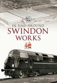 Produktbild: In and Around Swindon Works