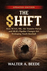 Produktbild: The Shift - The Business of Baseball at The Youth-High School and Professional Level