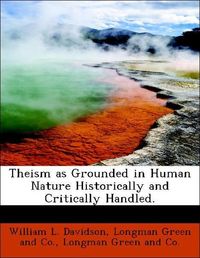 Produktbild: Davidson, W: Theism as Grounded in Human Nature Historically