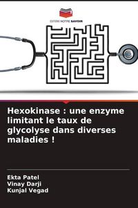 Produktbild: Hexokinase : une enzyme limitant le taux de glycolyse dans diverses maladies !