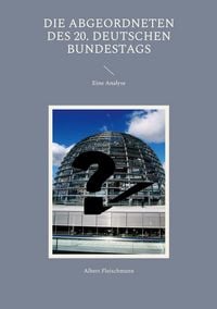 Produktbild: Die Abgeordneten des 20. Deutschen Bundestags