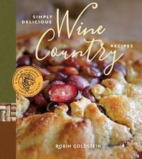 Produktbild: Simply Delicious Wine Country Recipes