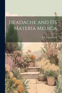 Produktbild: Headache and Its Materia Medica
