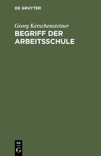 Produktbild: Begriff der Arbeitsschule